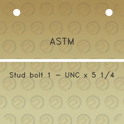 astm-stud-bolt-1-unc-x-5-14