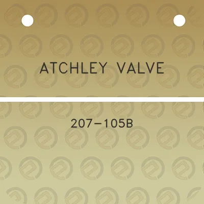 atchley-valve-207-105b