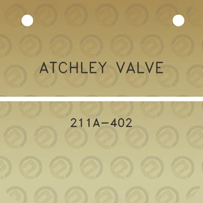 atchley-valve-211a-402