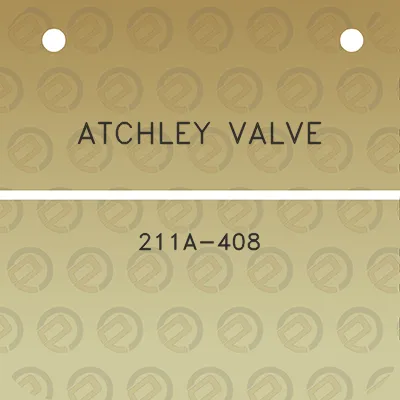 atchley-valve-211a-408