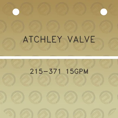 atchley-valve-215-371-15gpm