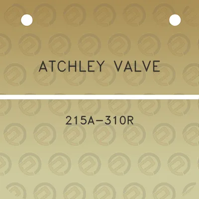 atchley-valve-215a-310r