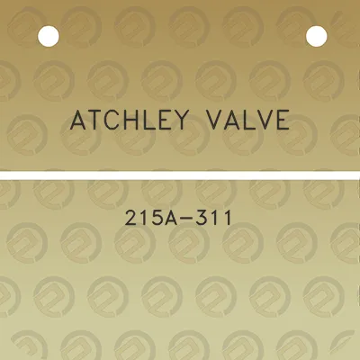 atchley-valve-215a-311