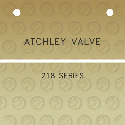 atchley-valve-218-series