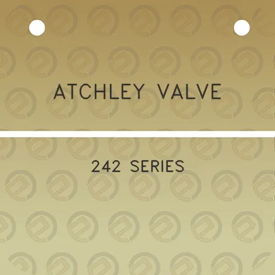 atchley-valve-242-series