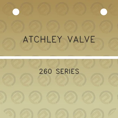 atchley-valve-260-series