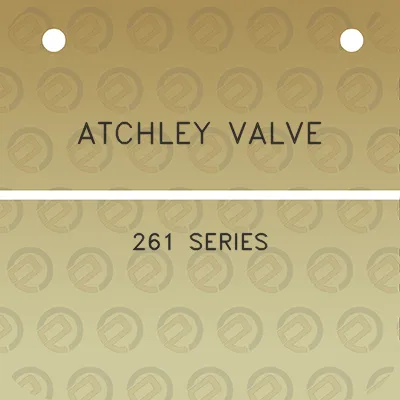 atchley-valve-261-series