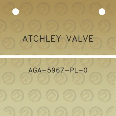 atchley-valve-aga-5967-pl-0