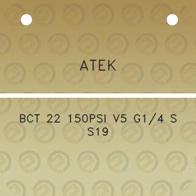 atek-bct-22-150psi-v5-g14-s-s19