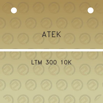 atek-ltm-300-10k