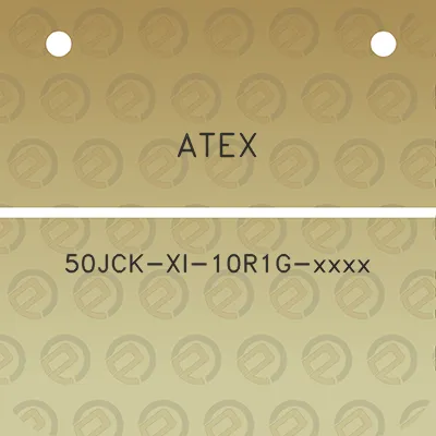 atex-50jck-xi-10r1g-xxxx