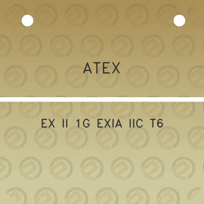 atex-ex-ii-1g-exia-iic-t6