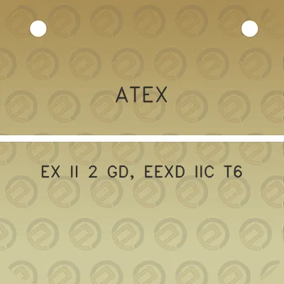 atex-ex-ii-2-gd-eexd-iic-t6