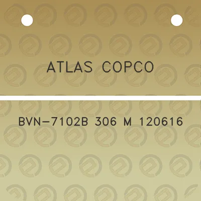 atlas-copco-bvn-7102b-306-m-120616