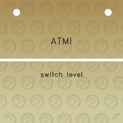 atmi-switch-level