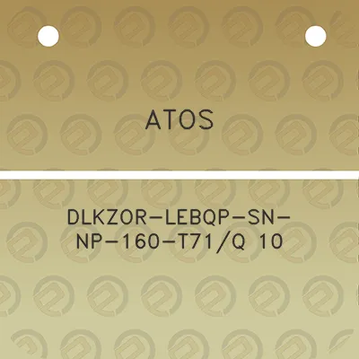 atos-dlkzor-lebqp-sn-np-160-t71q-10