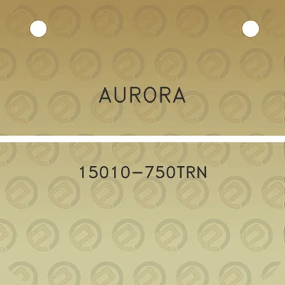 aurora-15010-750trn