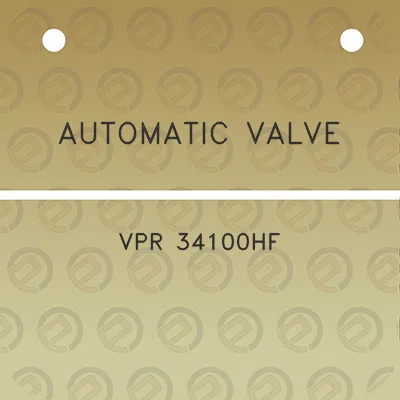 automatic-valve-vpr-34100hf