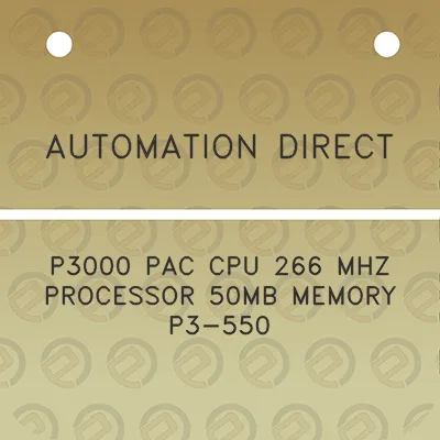 automation-direct-p3000-pac-cpu-266-mhz-processor-50mb-memory-p3-550