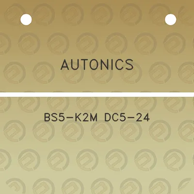 autonics-bs5-k2m-dc5-24