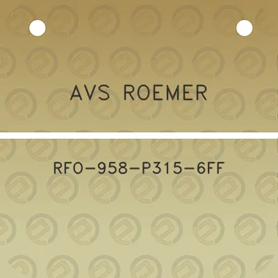 avs-roemer-rfo-958-p315-6ff