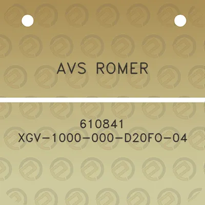 avs-romer-610841-xgv-1000-000-d20fo-04