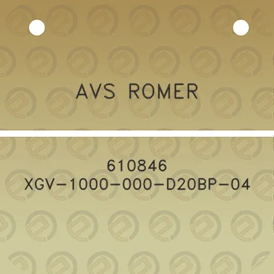 avs-romer-610846-xgv-1000-000-d20bp-04