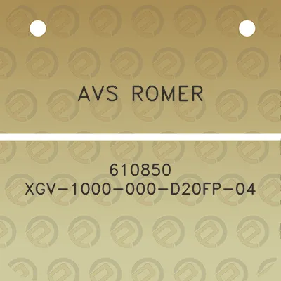 avs-romer-610850-xgv-1000-000-d20fp-04