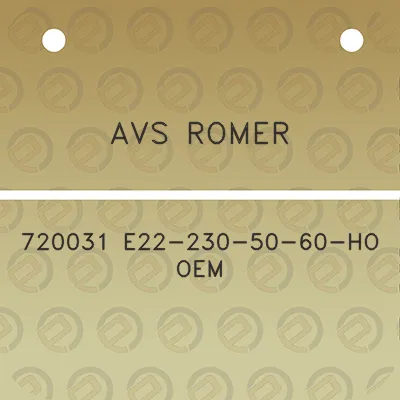 avs-romer-720031-e22-230-50-60-ho-oem