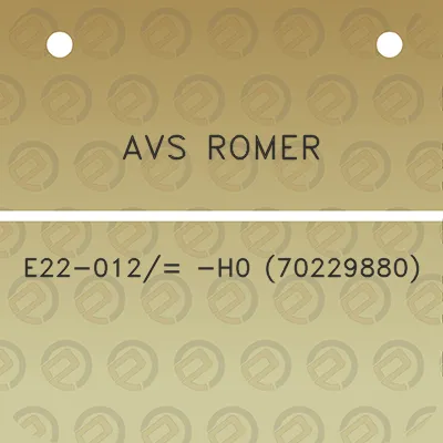 avs-romer-e22-012-h0-70229880