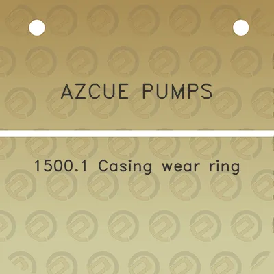 azcue-pumps-1500-1-casing-wear-ring