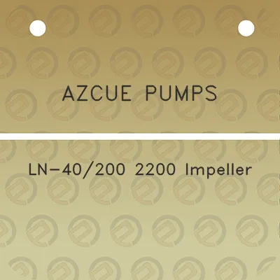 azcue-pumps-ln-40200-2200-impeller