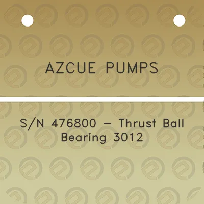 azcue-pumps-sn-476800-thrust-ball-bearing-3012