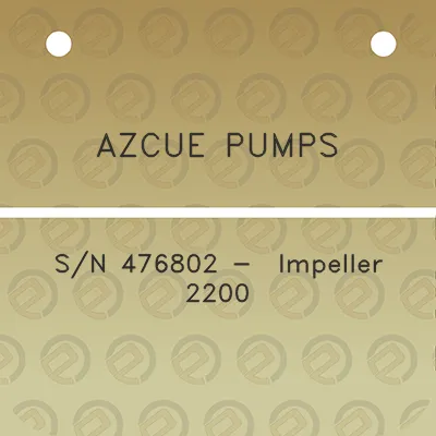 azcue-pumps-sn-476802-impeller-2200