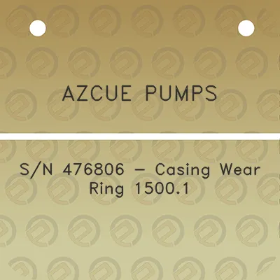 azcue-pumps-sn-476806-casing-wear-ring-15001