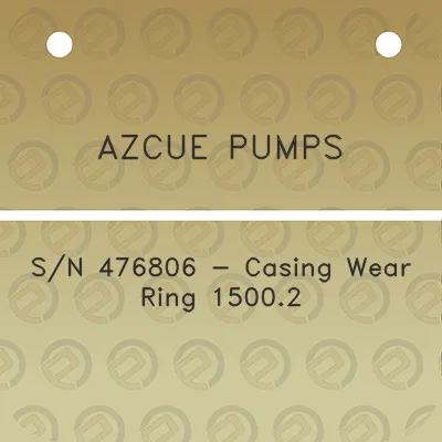 azcue-pumps-sn-476806-casing-wear-ring-15002