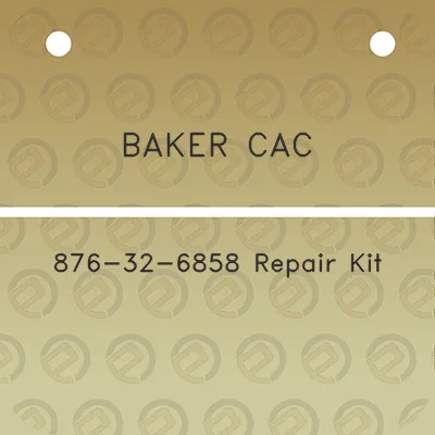 baker-cac-876-32-6858-repair-kit