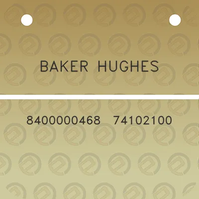 baker-hughes-8400000468-74102100