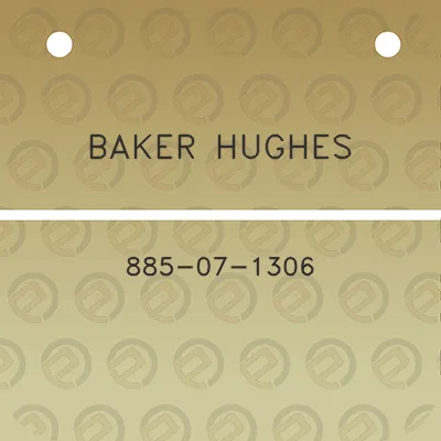 baker-hughes-885-07-1306