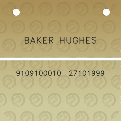 baker-hughes-9109100010-27101999