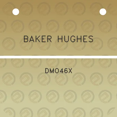 baker-hughes-dmo46x