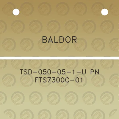 baldor-tsd-050-05-1-u-pn-fts7300c-01