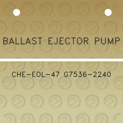 ballast-ejector-pump-che-eol-47-g7536-2240