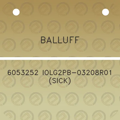 balluff-6053252-iolg2pb-03208r01-sick