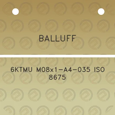 balluff-6ktmu-m08x1-a4-035-iso-8675