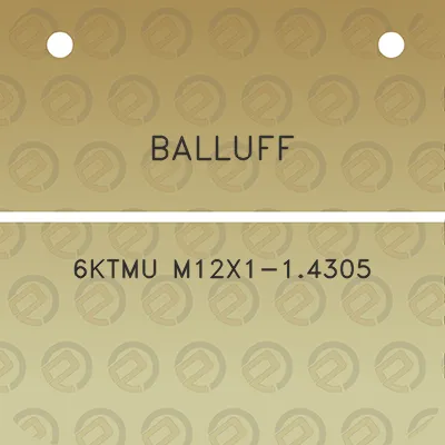 balluff-6ktmu-m12x1-14305