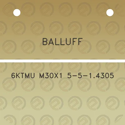 balluff-6ktmu-m30x1-5-5-14305