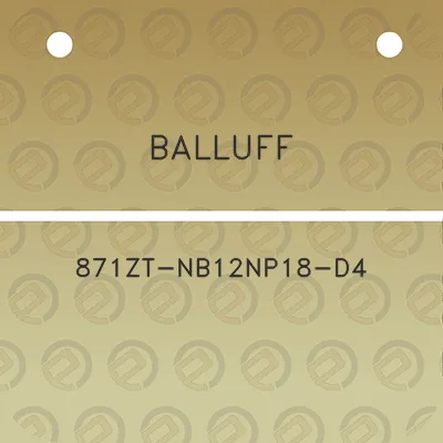 balluff-871zt-nb12np18-d4