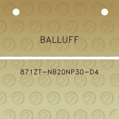 balluff-871zt-nb20np30-d4