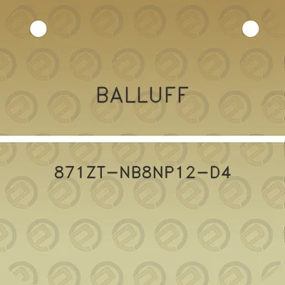 balluff-871zt-nb8np12-d4